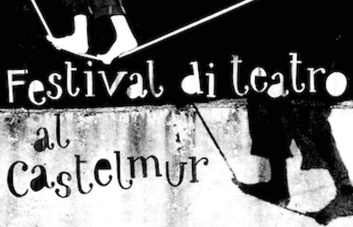 Festival di Teatro al Castelmur